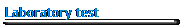 Laboratory test